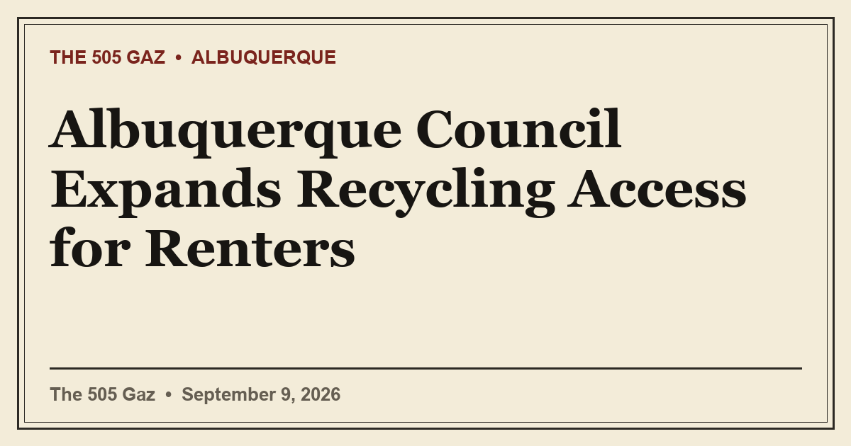 Albuquerque Council Expands Recycling Access for Renters