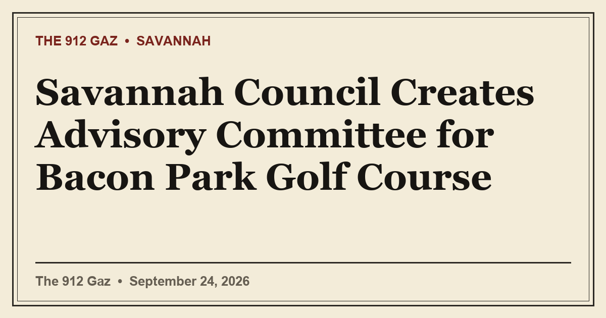 Savannah Council Creates Advisory Committee for Bacon Park Golf Course