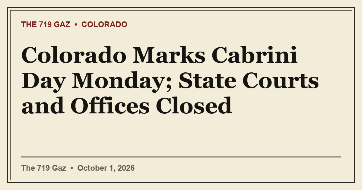 Colorado Marks Cabrini Day Monday; State Courts and Offices Closed