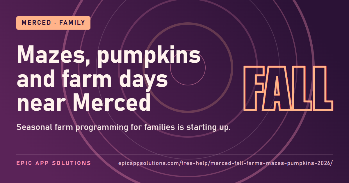 Fall Season Means Mazes, Pumpkins and Farm Days Around Merced