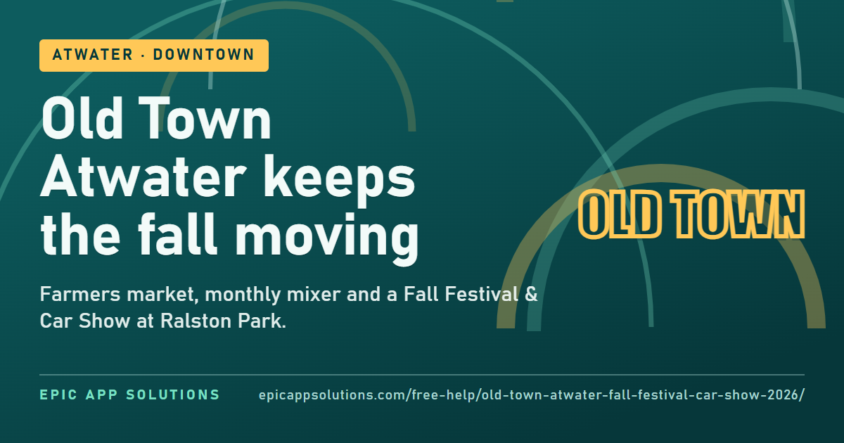 Old Town Atwater Keeps Downtown Activity Moving Into Fall
