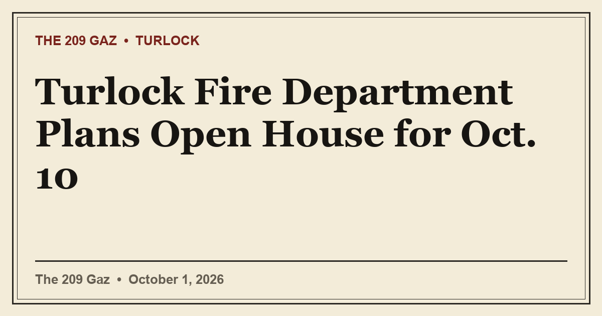 Turlock Fire Department Plans Open House for Oct. 10