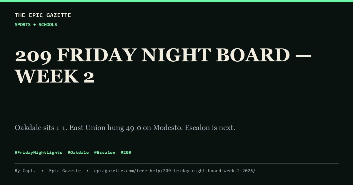 209 Friday Night Board — Week 2 -- The Epic Gazette