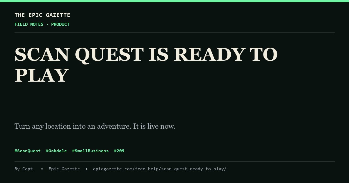 Scan Quest Is Ready to Play -- The Epic Gazette